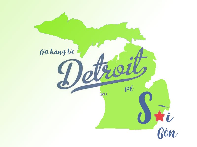Dịch vụ gửi hàng từ bang Michigan Mỹ về Sài Gòn giá rẻ