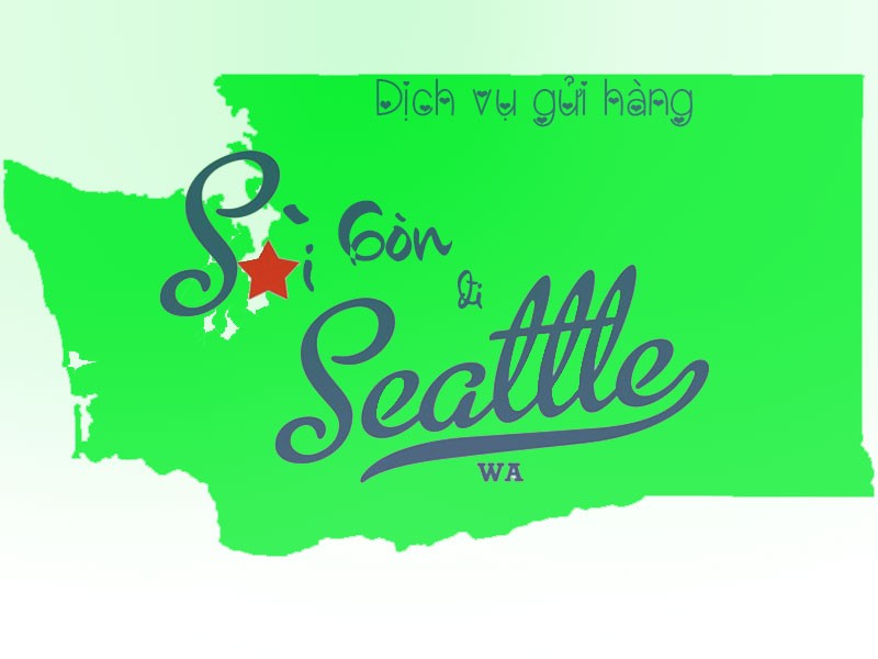 Dịch vụ gửi hàng từ Seattle bang Washington Mỹ về Sài Gòn giá rẻ