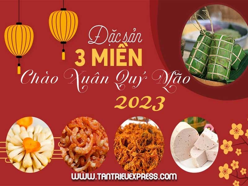 Đặc sản tết 2023 đủ vị 3 miền đã lên kệ tại Sài Gòn