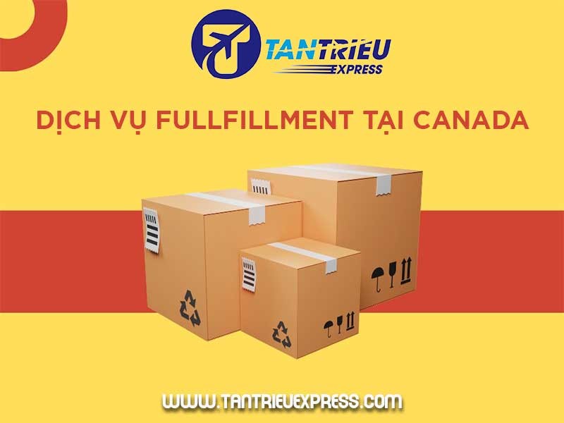 Khai trương dịch vụ fullfllment tại Canada