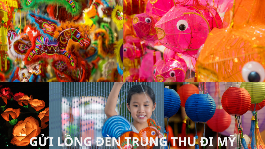 Gửi lồng đèn trung thu đi Mỹ