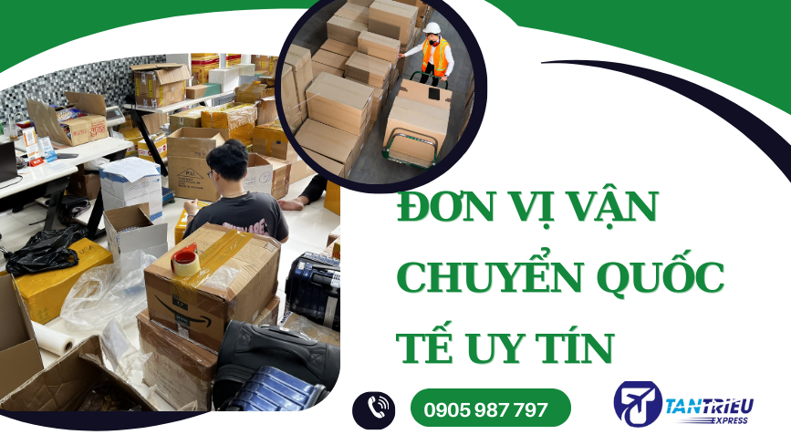 Tan Trieu Express don vi van chuyen quoc te uy tin