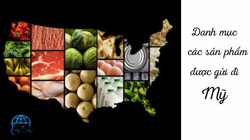 Danh mục các loại thực phẩm đi Mỹ