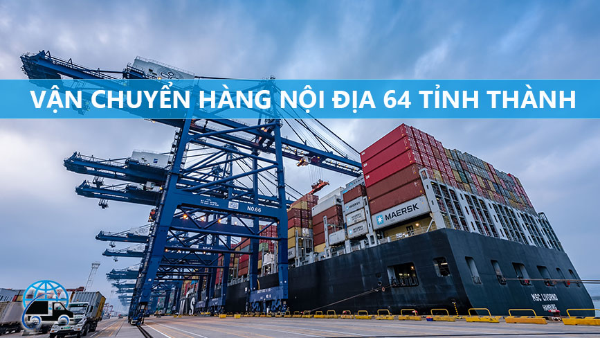Vận chuyển hàng hóa khắp 64 tỉnh thành
