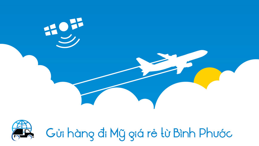 Ship hàng đi Mỹ giá rẻ tại Đồng Xoài