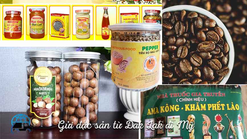 Gửi đặc sản Dak Lak di Mỹ