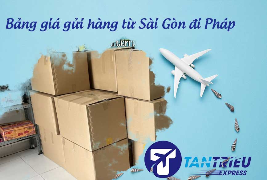 Nhu cầu gửi hàng đi Pháp với ngày càng nhiều