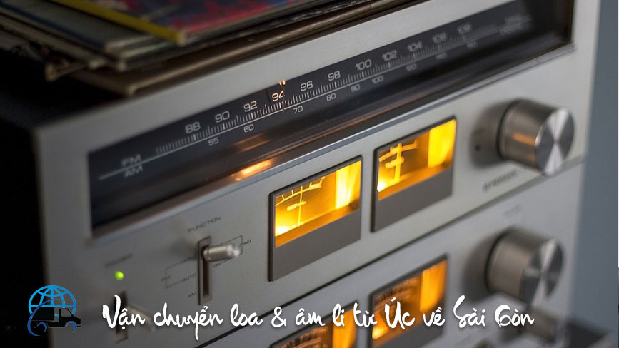Vận chuyển loa và âm li từ Úc về Sài Gòn