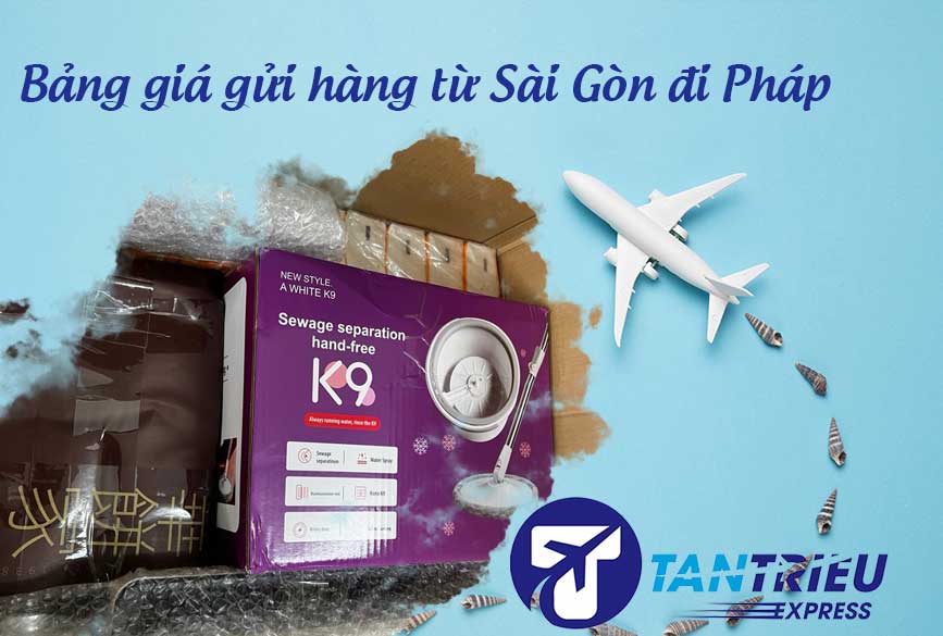 Tham khảo bảng giá gửi hàng đi Pháp