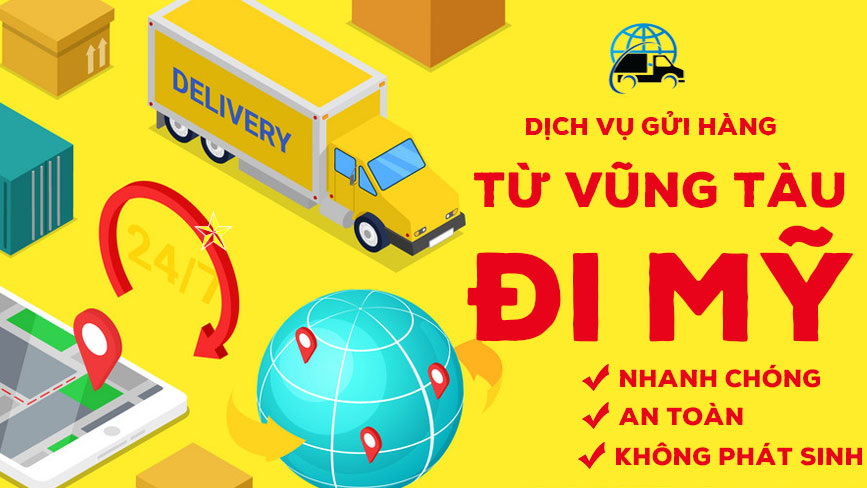 Dịch vụ gửi hàng đi Mỹ ở Vũng Tàu